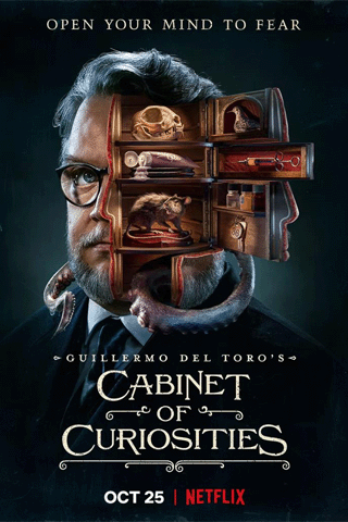 กีเยร์โม เดล โตโร ตู้ลับสุดหลอน (Guillermo del Toro’s Cabinet of Curiosities)